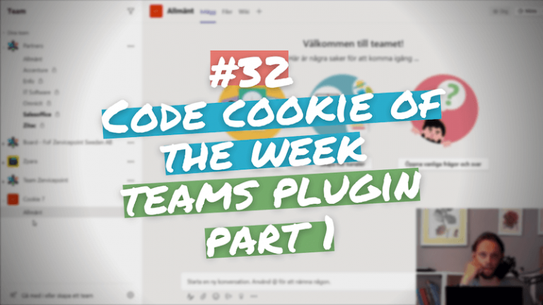 #32 Code Cookie Of The Week | Teams Plugin Part 1