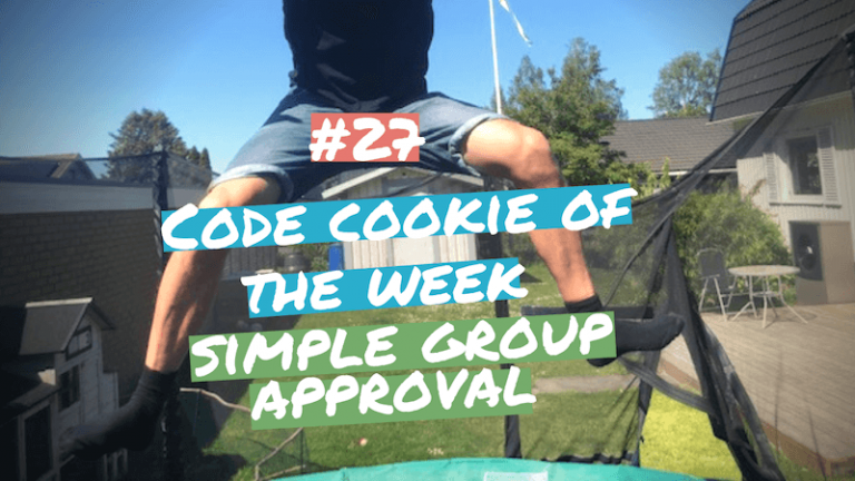 #27 Code Cookie Of The Week | Simple Group Approval