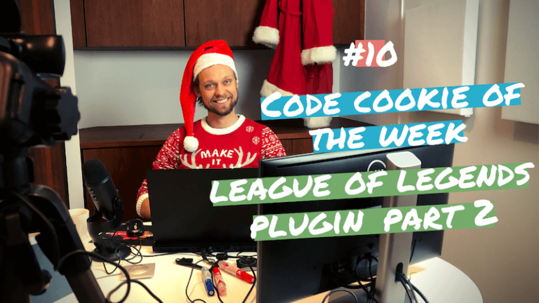 #10 Code Cookie Of The Week | League Of Legends Plugin Part 2