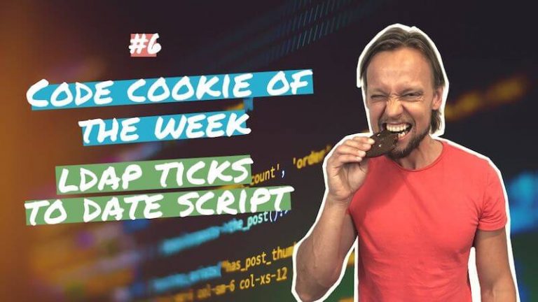 #6 Code Cookie Of The Week | LDAP Ticks To Date Script